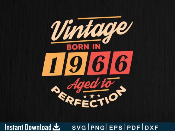 Download Vintage Born in 1966 Aged to Perfection - 1966 Collection