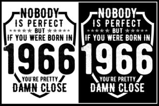 Download Nobody is Perfect but if You Are Born in 1966 You're Pretty Damn Close - 1966 Collection