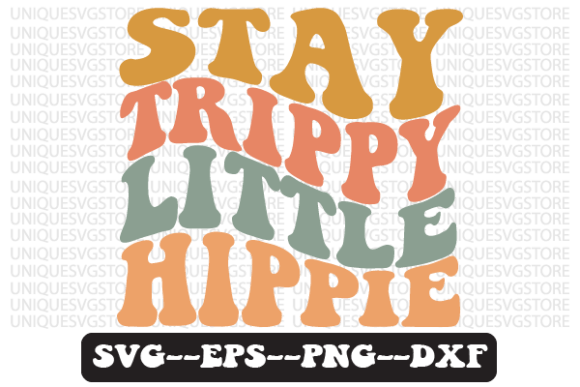 Download Stay Trippy Little Hippie Svg T SHIRT - Hippie Collection